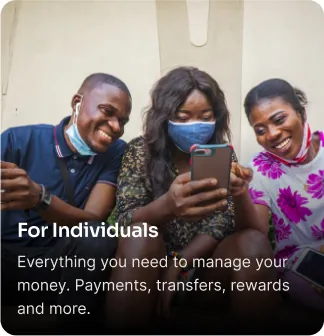For Individuals: Everything you need to manage your money.